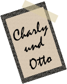 Charly und Otto